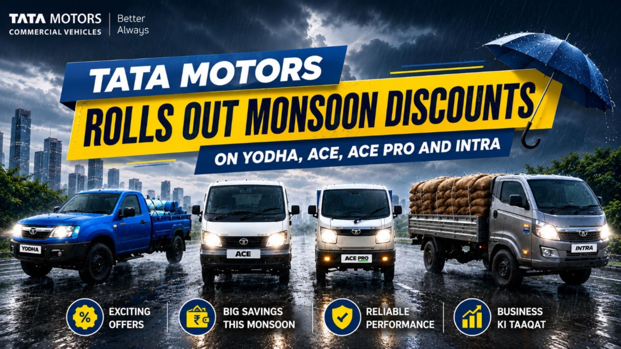 Tata Motors Rolls Out Monsoon Discounts on Yodha, Ace, Ace Pro & Intra